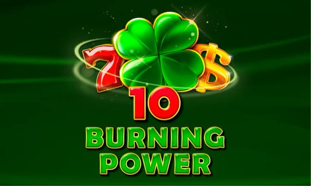 10 Burning Power
